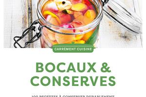 Livre Bocaux conserves Carrément Cuisine Hachette pratique