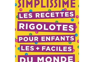 Livre Simplissime Les recettes rigolotes pour enfants Hachette pratique