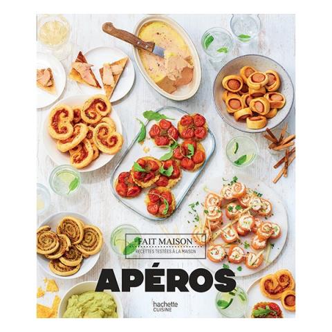 Livre Apéros Fait Maison Hachette pratique Livre Apéros Fait Maison Hachette pratique