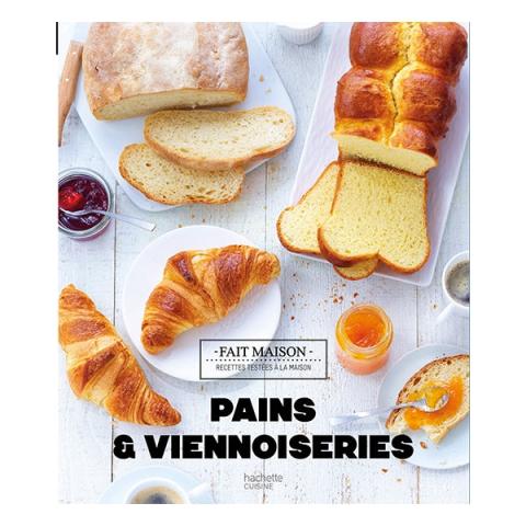 Livre Pains et viennoiseries Fait Maison Hachette pratique Livre Pains et viennoiseries Fait Maison Hachette pratique