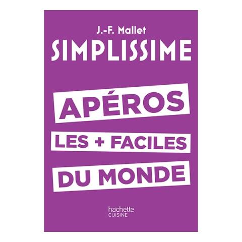 Livre Simplissime Apéros les plus faciles du monde Hachette pratique