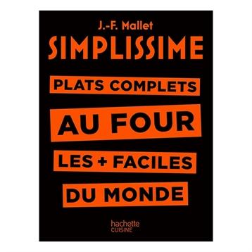 Livre Simplissime Plats complets au four les plus faciles du monde Hachette pratique Livre Simplissime Plats complets au four les plus faciles du monde Hachette pratique