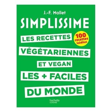 Livre Simplissime recettes végétariennes et vegan Hachette pratique Livre Simplissime recettes végétariennes et vegan Hachette pratique
