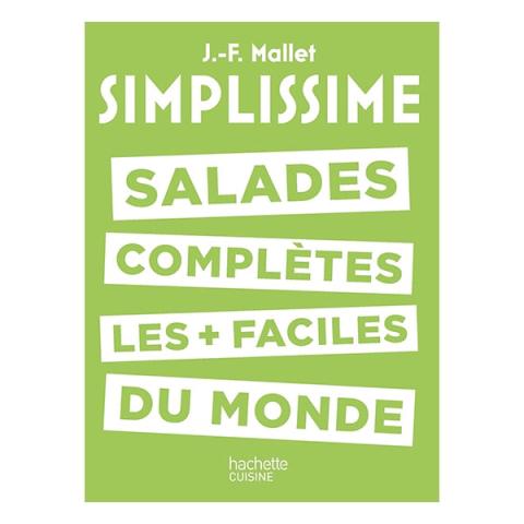 Livre Simplissime Salades complètes les plus faciles du monde Hachette pratique Livre Simplissime Salades complètes les plus faciles du monde Hachette pratique